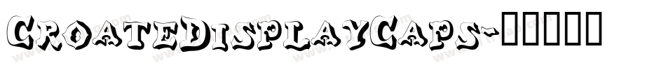 CroateDisplayCaps字体转换