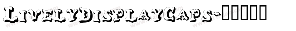 LivelyDisplayCaps字体转换