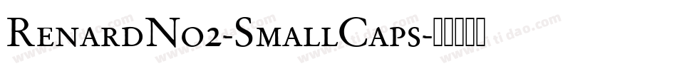 RenardNo2-SmallCaps字体转换