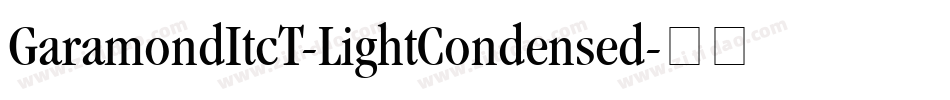 GaramondItcT-LightCondensed字体转换