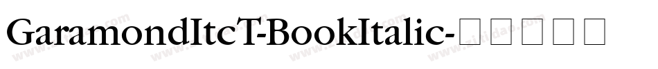 GaramondItcT-BookItalic字体转换