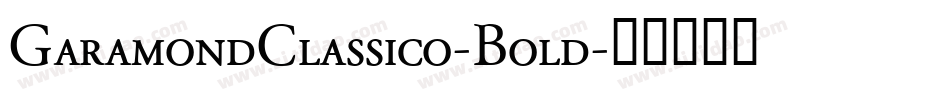 GaramondClassico-Bold字体转换