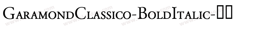 GaramondClassico-BoldItalic字体转换