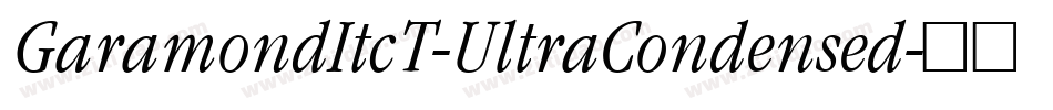 GaramondItcT-UltraCondensed字体转换