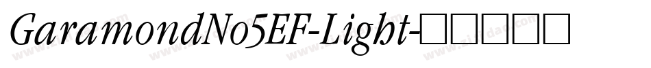 GaramondNo5EF-Light字体转换