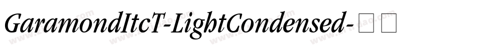 GaramondItcT-LightCondensed字体转换