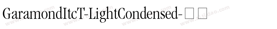 GaramondItcT-LightCondensed字体转换
