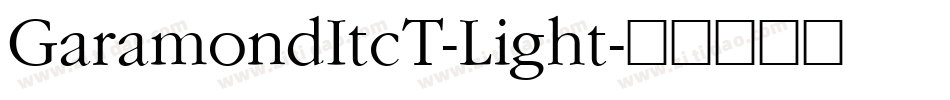 GaramondItcT-Light字体转换