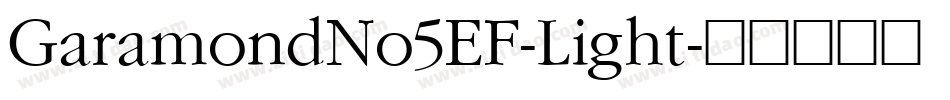 GaramondNo5EF-Light字体转换
