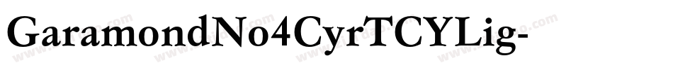 GaramondNo4CyrTCYLig字体转换