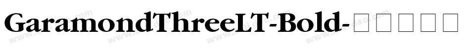 GaramondThreeLT-Bold字体转换