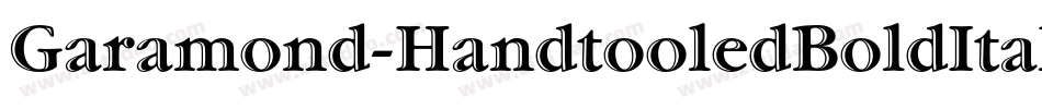 Garamond-HandtooledBoldItal字体转换
