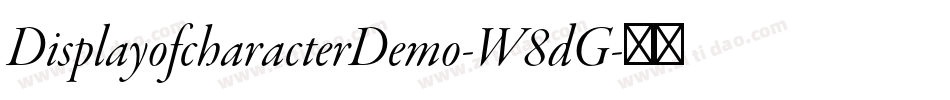 DisplayofcharacterDemo-W8dG字体转换