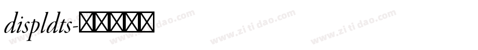 displdts字体转换 displdts字体转换