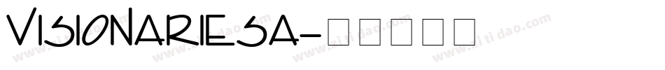 Visionariesa字体转换