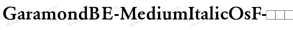 GaramondBE-MediumItalicOsF字体转换