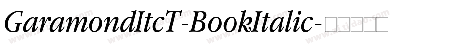 GaramondItcT-BookItalic字体转换