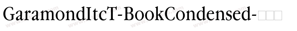 GaramondItcT-BookCondensed字体转换