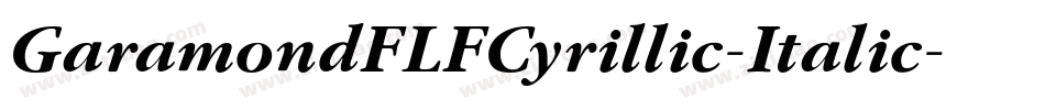 GaramondFLFCyrillic-Italic字体转换