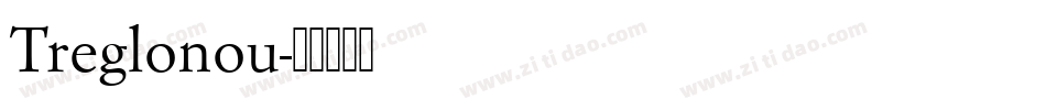 Treglonou字体转换