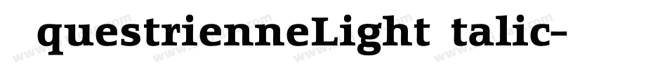 EquestrienneLightItalic字体转换