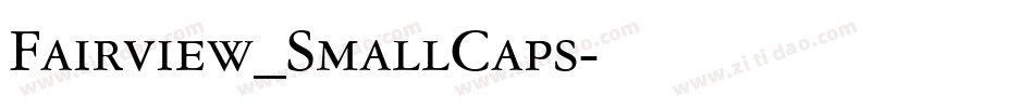 Fairview_SmallCaps字体转换