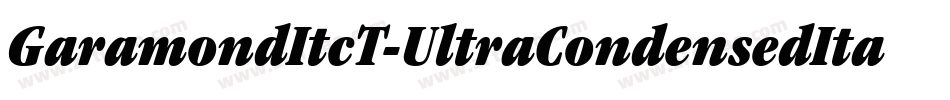 GaramondItcT-UltraCondensedItalic字体转换