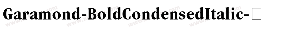 Garamond-BoldCondensedItalic字体转换