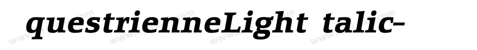 EquestrienneLightItalic字体转换
