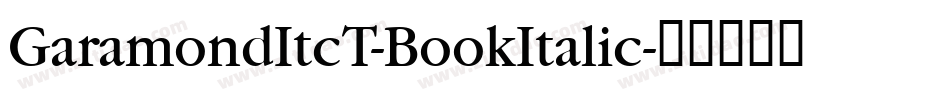 GaramondItcT-BookItalic字体转换