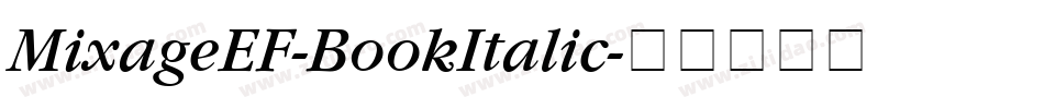 MixageEF-BookItalic字体转换
