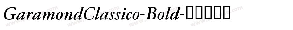GaramondClassico-Bold字体转换