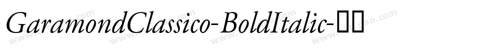 GaramondClassico-BoldItalic字体转换