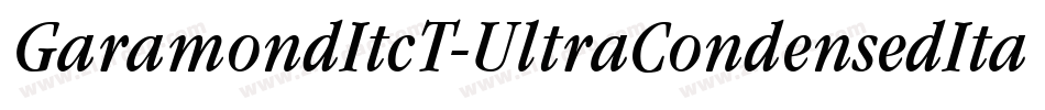 GaramondItcT-UltraCondensedItalic字体转换