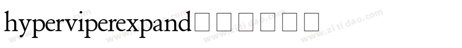 hyperviperexpand字体转换