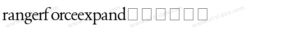 rangerforceexpand字体转换