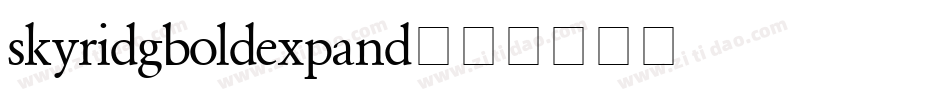 skyridgboldexpand字体转换