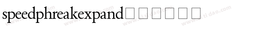 speedphreakexpand字体转换