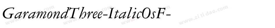 GaramondThree-ItalicOsF字体转换