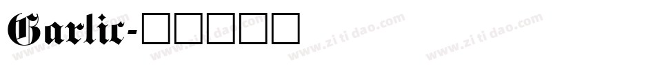 Garlic字体转换