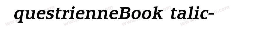 EquestrienneBookItalic字体转换