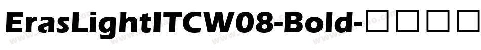 ErasLightITCW08-Bold字体转换
