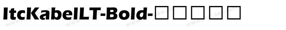 ItcKabelLT-Bold字体转换