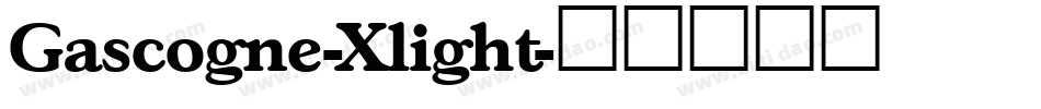 Gascogne-Xlight字体转换