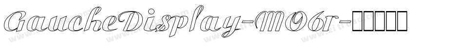 GaucheDisplay-MO6r字体转换