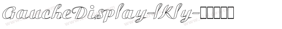 GaucheDisplay-lKly字体转换