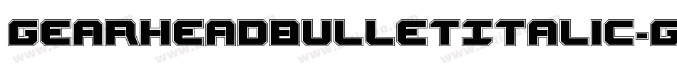 GearheadBulletItalic-gYn3字体转换