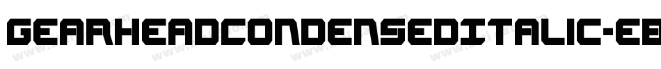 GearheadCondensedItalic-eBWO字体转换