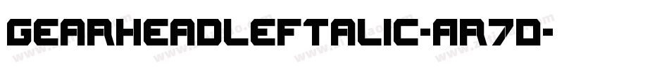 GearheadLeftalic-Ar7D字体转换
