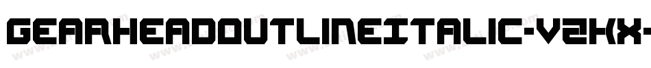 GearheadOutlineItalic-VZKx字体转换